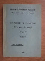 Culegere de probleme de organe de masini (volumul 1, 1981)