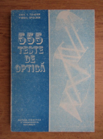 Anticariat: Emil I. Toader - 555 teste de optica