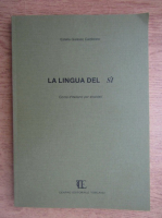 Estella Galasso Calderara - La lingua del si. Corso d'italiano per stranieri