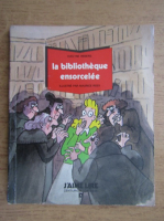 Evelyne Reberg - La Bibliotheque ensorcelee