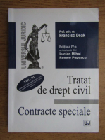 Francisc Deak - Tratat de drept civil. Contracte speciale (volumul 3)