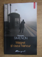 Anticariat: Georges Simenon - Maigret si cazul Nahour