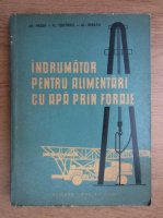 Gh. Pricop - Indrumator pentru alimentari cu apa prin foraje