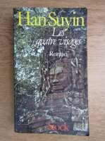 Han Suyin - Les quatre visages