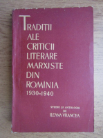 Ileana Vrancea - Traditii ale criticii literare marxiste din Romania 1930-1940