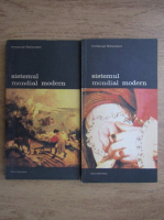 Immanuel Wallerstein - Sistemul mondial modern (volumele 1, 2)