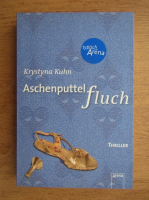 Krystyna Kuhn - Aschenputtelfluch