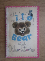 Anticariat: Little Bear and other stories 