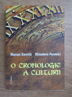 Anticariat: Marian Gavrila, Minodora Perovici - O cronologie a culturii