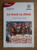 Anticariat: Mariangela Rinaldi - La masa cu sfintii. Povestiri, retete, curiozitate
