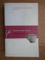 Marika Cobbold - Drowning Rose