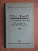 Mark Twain - The adventures of Tom Sawyer. The adventures of Huckleberry Finn (1948)