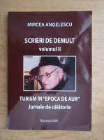 Anticariat: Mircea Angelescu - Scrieri de demult. Turism in 
