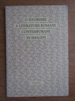 Mircea Micu - O istorisire a literaturii romane contemporane in imagini (volumul 1)