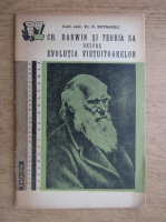 Nicolae Botnariuc - Ch. Darwin si teoria sa despre evolutia vietuitoarelor