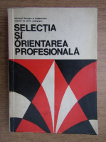 Nicolae Margineanu - Selectia si orientarea profesioanala