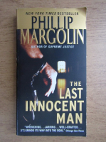 Phillip Margolin - The last innocent man