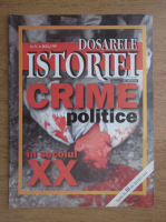 Revista Dosarele Istoriei, anul IV, nr. 6 (34), 1999
