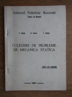 V. Ceausu, N. Enescu, F. Ceausu - Culegere de probleme de mecanica statica (1981)
