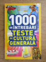 1000 de intrebari. Teste de cultura generala (volumul 1)