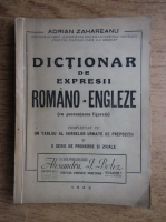Adrian Zahareanu - Dictionar de expresii romano-engleze (1945)