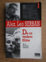 Anticariat: Alexandru Leo Serban - De ce vedem filme 
