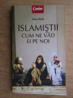 Anticariat: Anne Nivat - Islamistii. Cum ne vad ei pe noi