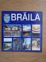 Braila. Ghid turistic