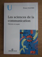 Bruno Ollivier - Les sciences de la communication 