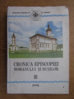 Cronica episcopiei romanului si husilor (volumul 3)