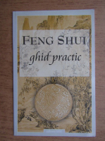 Anticariat: Feng Shui. Ghid practic