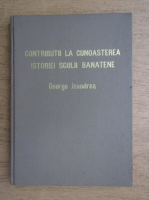 George Joandrea - Contributii la cunoasterea istoriei scolii banatene