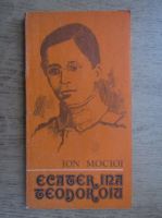 Ion Mocioi - Ecaterina Teodoroiu, eroina poporului roman