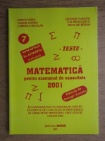 Ionica Rizea, George Turcitu - Matematica pentru examenul de capacitate, Teste (2001)