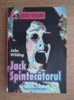 John Wilding - Jack Spintecatorul