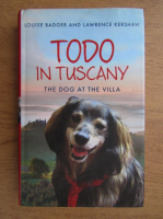 Louise Badger - Todo in Tscany. The dog at the villa