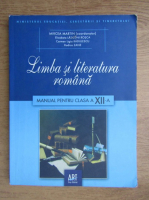 Mircea Martin - Limba si literatura romana. Manual pentru clasa a XII-a (2008)
