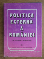 Anticariat: Mircea V. Babes - Politica externa a Romaniei. Dictionar cronologic 