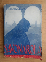 Anticariat: N. Vladulescu - Savonarola (1944)