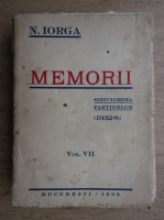 Nicolae Iorga - Memorii. Sinuciderea partidelor (volumul 7, 1939)