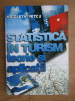 Nicoleta Petcu - Statistica in turism. Teorie si aplicatii