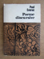 Paul Everac - Poeme discursive
