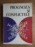 Prognoza si conflictele