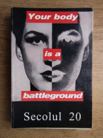 Revista Secolul 20, nr. 7-9, an 1996. Your body is a battleground