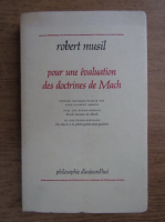Robert Musil - Pour une evaluation des doctrines de Mach 