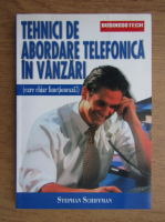 Stephan Schiffman - Tehnici de abordare telefonica in vanzari 