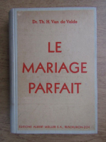 Th. H. van de Velde - Le mariage parfait (1945)