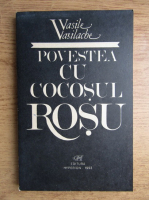Vasile Vasilache - Povestea cu cocosul rosu