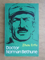 Zhou Erfu - Doctor Norman Bethune
