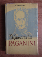 Anticariat: A. Vinogradov - Defaimarea lui Paganini